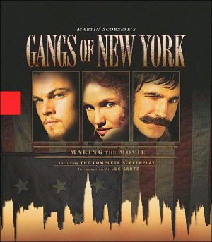 Gangs of New York: Making the Movie book written by Martin Scorsese