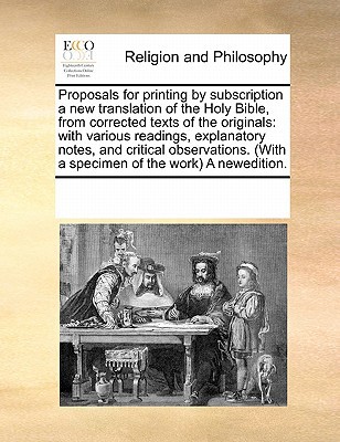 Proposals for Printing by Subscription a New Translation of the Holy Bible, from Corrected Texts of  magazine reviews