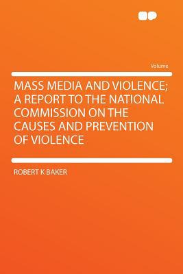 Mass Media and Violence magazine reviews