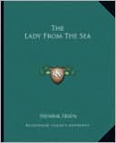 The Lady From The Sea book written by Henrik Ibsen