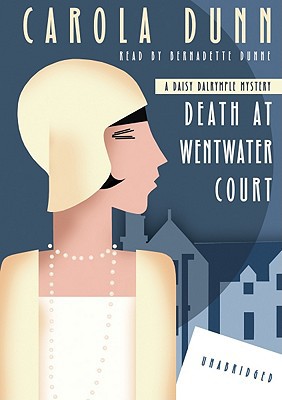 Death at Wentwater Court (Daisy Dalrymple Mysteries) written by Carola Dunn