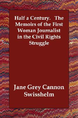 Half a Century. the Memoirs of the Fir book written by Jane Grey Swisshelm