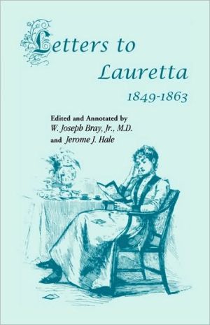 Letters to Lauretta book written by Joseph Bray Jr