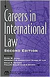 Careers in International Law book written by Mark Weston Janis