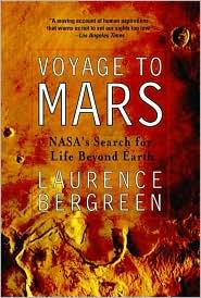 Voyage to Mars: NASA's Search for Life Beyond Earth book written by Laurence Bergreen