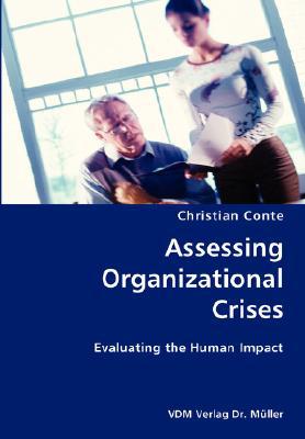 Assessing Organizational Crises- Evaluating the Human Impact magazine reviews