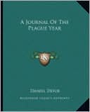 A Journal Of The Plague Year book written by Daniel Defoe