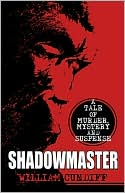 Shadowmaster: A Tale of Murder, Mystery and Suspense book written by William Cundiff