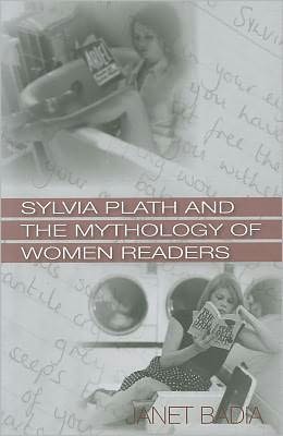 Sylvia Plath and the Mythology of Women Readers magazine reviews
