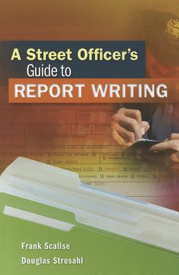 A Street Officers Guide to Report Writing magazine reviews
