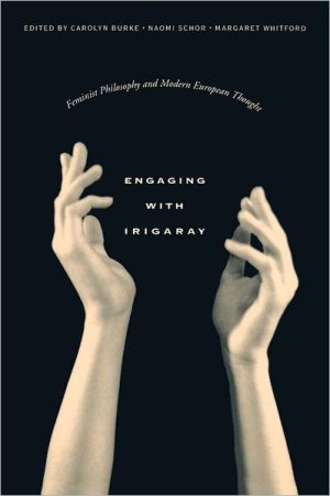 Engaging with Irigaray written by Carolyn Burke