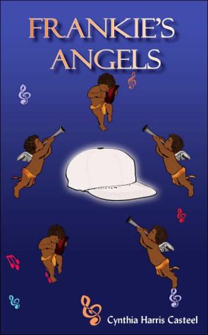 Frankies Angels book written by Cynthia Harris Casteel