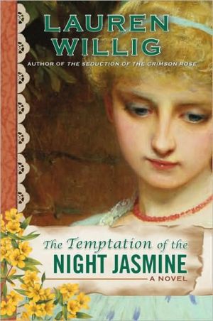 The Temptation of the Night Jasmine (Pink Carnation Series #5) written by Lauren Willig