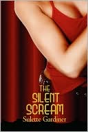 The Silent Scream book written by Sulette Gardiner