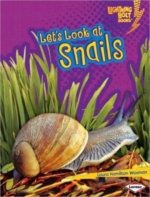 Let's Look at Snails book written by Michelle Levine