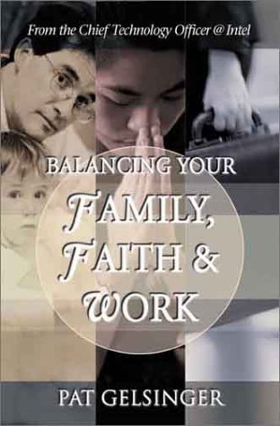 Balancing Your Family Faith and Work magazine reviews
