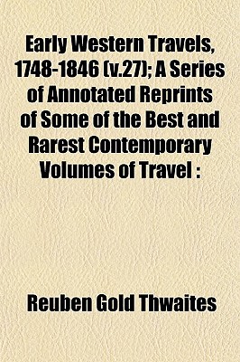 Early Western Travels, 1748-1846 magazine reviews