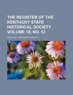The Register of the Kentucky State Historical Society Volume 18, No. 53 magazine reviews
