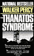 Thanatos Syndrome book written by Walker Percy