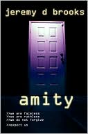 Amity book written by Jeremy Brooks