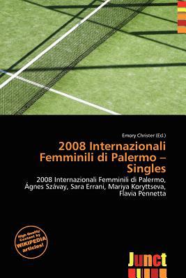 2008 Internazionali Femminili Di Palermo - Singles magazine reviews