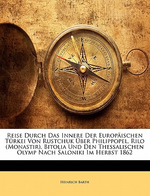 Reise Durch Das Innere Der Europaischen T Rkei Von Rustchuk Uber Philippopel, Rilo magazine reviews