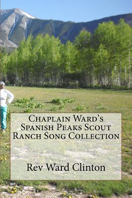 Chaplain Ward's Spanish Peaks Scout Ranch Song Collection magazine reviews
