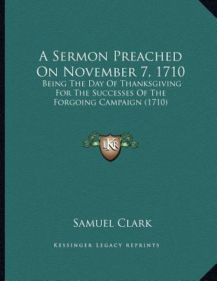 A Sermon Preached on November 7, 1710 magazine reviews