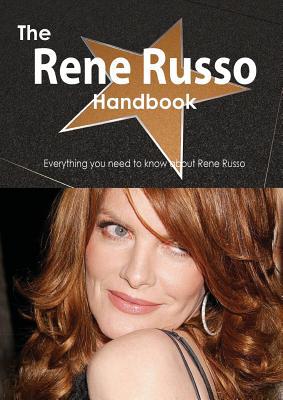 The Rene Russo Handbook - Everything You Need to Know about Rene Russo magazine reviews