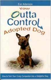Your Outta Control Adopted Dog magazine reviews