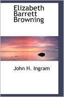 Elizabeth Barrett Browning book written by John Henry Ingram
