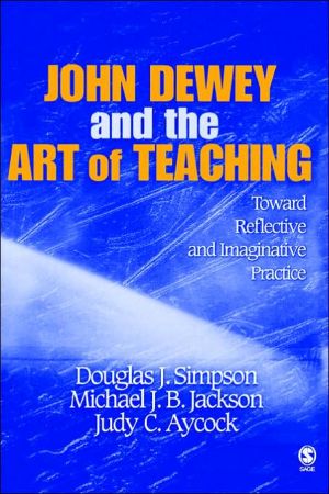 John Dewey and the Art of Teaching magazine reviews