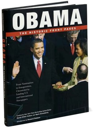 Obama: The Historic Front Pages book written by David Elliot Cohen