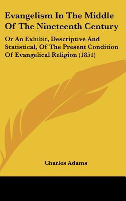 Evangelism In The Middle Of The Nineteenth Century magazine reviews