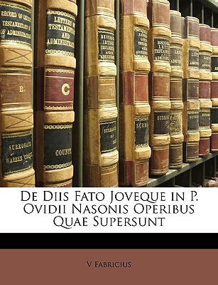 de Diis Fato Joveque in P. Ovidii Nasonis Operibus Quae Supersunt magazine reviews