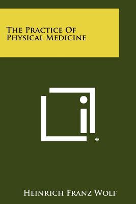 The Practice of Physical Medicine magazine reviews