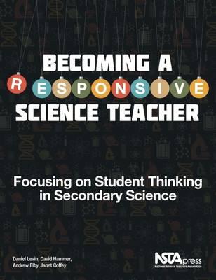 Becoming a Responsive Science Teacher written by Daniel Levin