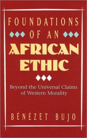 Foundations of an African Ethic magazine reviews