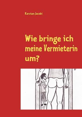 Wie Bringe Ich Meine Vermieterin Um? magazine reviews