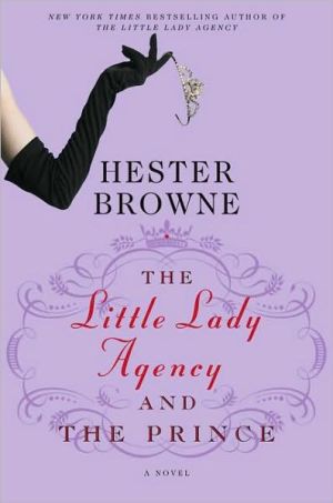 The Little Lady Agency and the Prince book written by Hester Browne