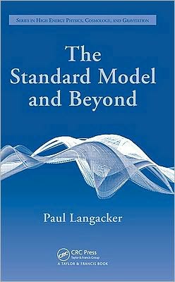 The Standard Model and Beyond book written by Paul Langacker