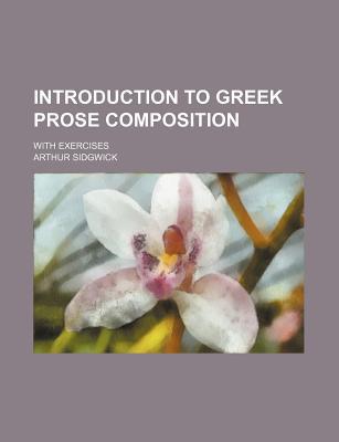 Introduction to Greek Prose Composition magazine reviews