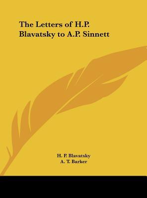 The Letters of H.P. Blavatsky to A.P. Sinnett magazine reviews