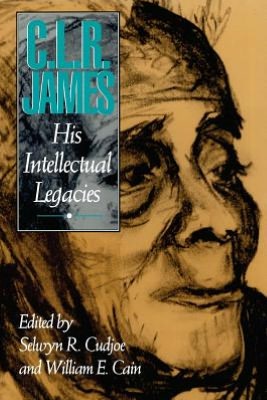 C. L. R. James: His Intellectual Legacies magazine reviews