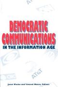 Democratic communications in the information age magazine reviews