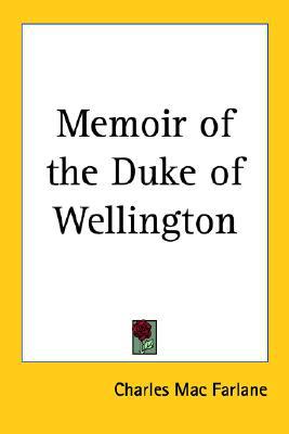 Memoir of the Duke of Wellington magazine reviews