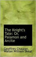 The Knight's Tale book written by Geoffrey Chaucer
