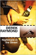 Nightmare in the Street book written by Derek Raymond