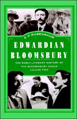 Edwardian Bloomsbury, Vol. 2 book written by S. P. Rosenbaum