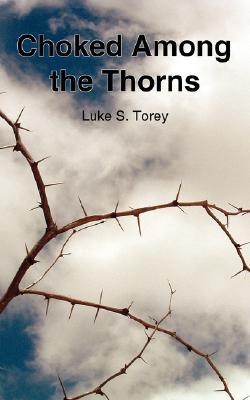 Choked among the Thorns magazine reviews